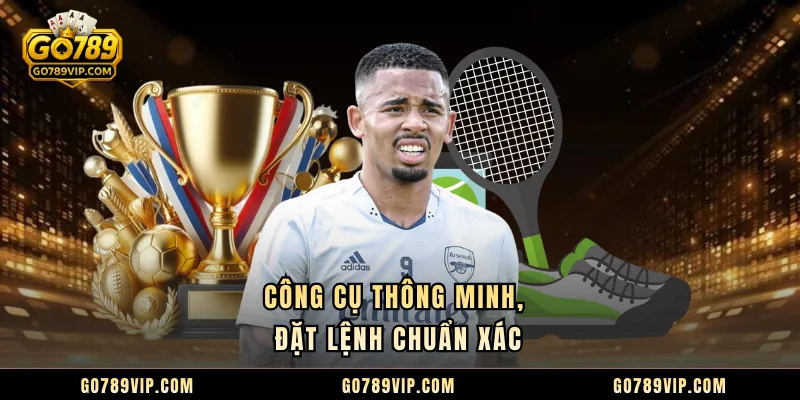 Công cụ thông minh, đặt lệnh chuẩn xác