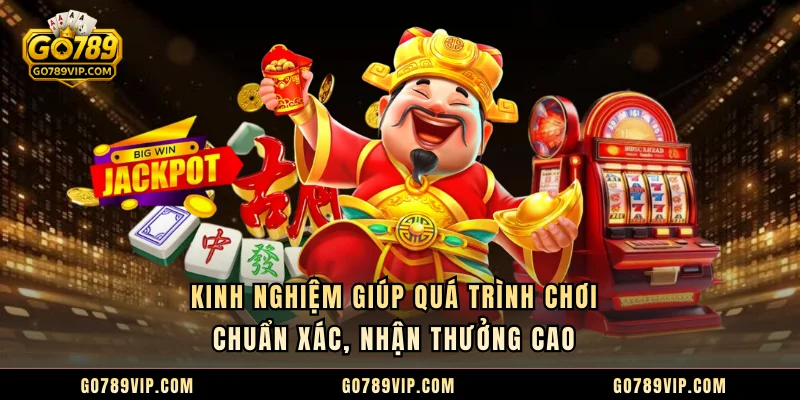 Nổ Hũ GO789 | Tổng Quan Và Ưu Điểm Nổi Bật Cho Hội Viên Kinh nghiệm giúp quá trình chơi chuẩn xác, nhận thưởng cao