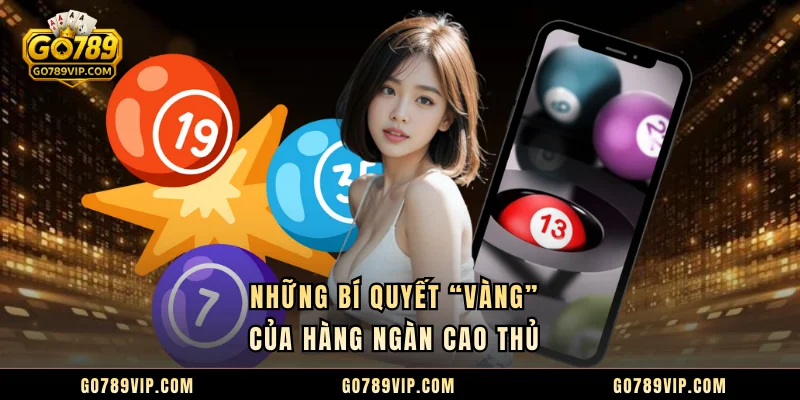 Những bí quyết “vàng” của hàng ngàn cao thủ 