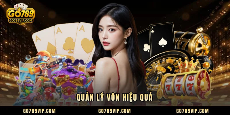 Quản lý vốn hiệu quả