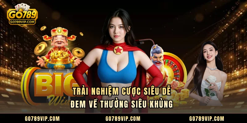 Nổ Hũ GO789 | Tổng Quan Và Ưu Điểm Nổi Bật Cho Hội Viên Trải nghiệm cược siêu dễ đem về thưởng siêu khủng