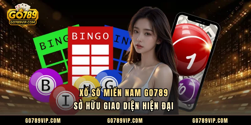 Xổ số miền Nam GO789 sở hữu giao diện hiện đại 
